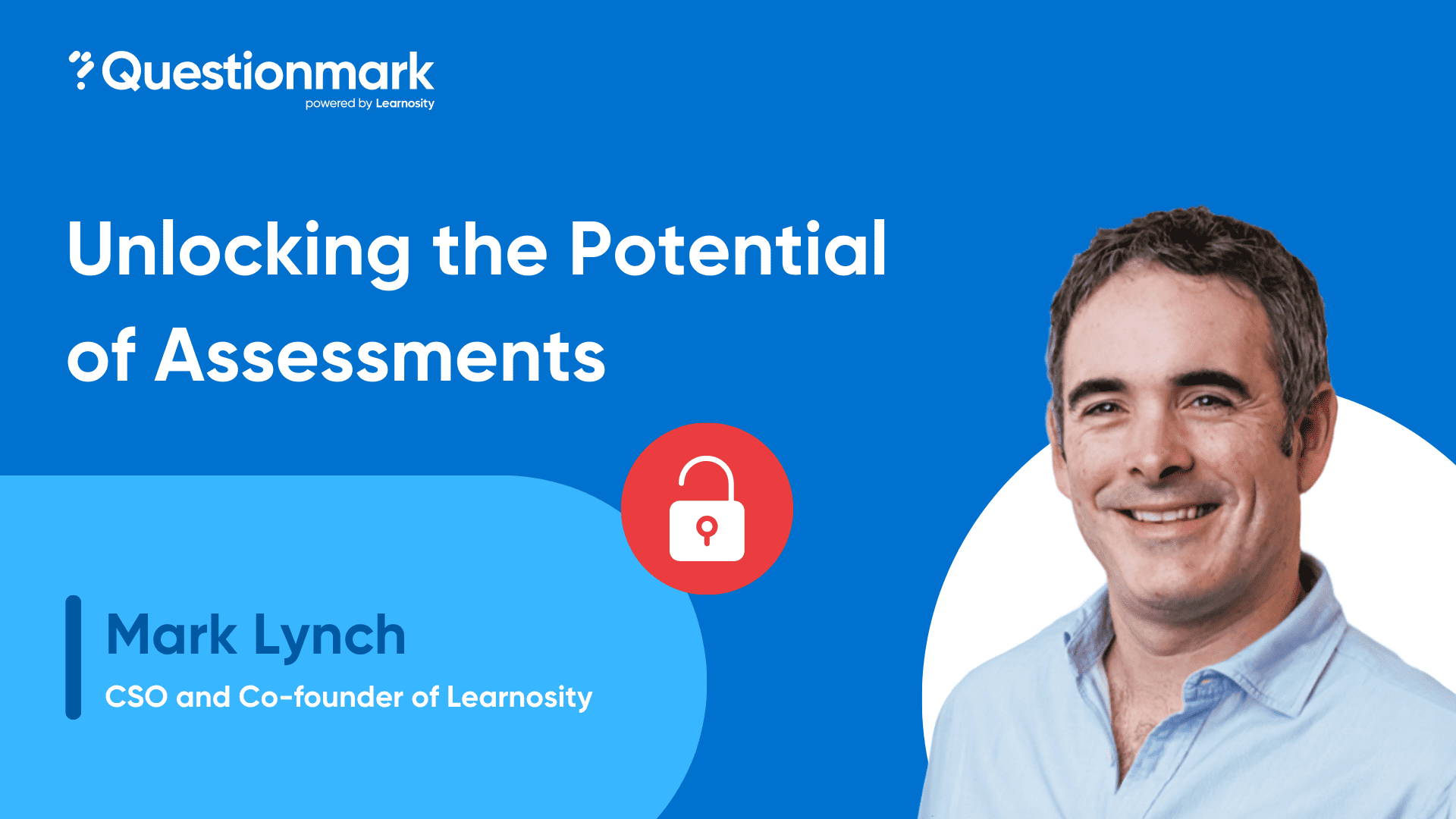 Ep. 38 Assessment Luminary, Mark Lynch, Learnosity