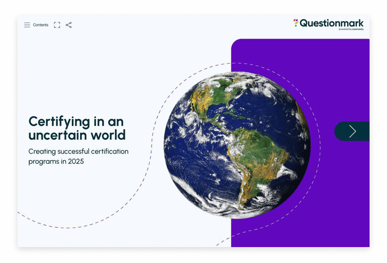 A presentation slide with an image of Earth, the title Certifying in an uncertain world, subtitle Creating successful certification programs in 2025, and the Questionmark logo in the top right corner—highlighting the importance of robust Certification strategies for a rapidly changing landscape.
